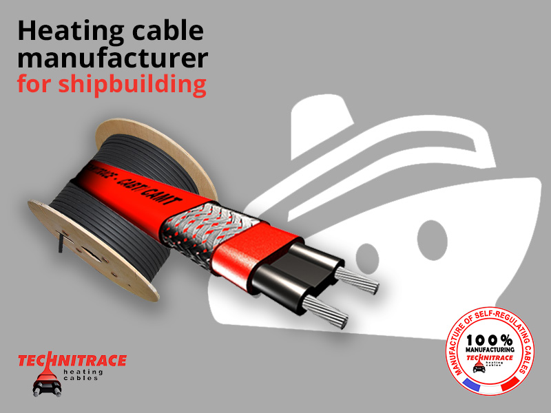 heating cable manufacturer for shipbuilding – TECHNITRACE